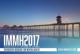 8th Annual Integrative Medicine for Mental Health Conference (IMMH): Hyatt Regency Orange County, 11999 Harbor Blvd., Garden Grove, CA 92840, USA, 28 September - 1 October, 2017
